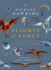 Flights of fancy : defying gravity by design and evolution cover image
