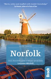 Norfolk : local, characterful guides to Britain's special places cover image