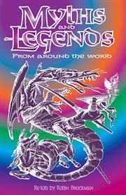 Myths and legends from around the world cover image