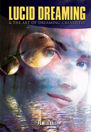 Lucid dreaming & the art of dreaming creatively cover image