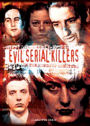 Evil serial killers in the minds of monsters cover image