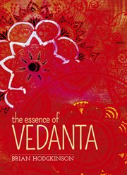The essence of Vedanta cover image