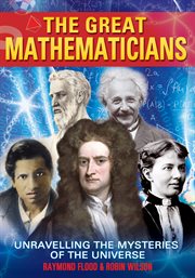 The great mathematicians unravelling the mysteries of the universe cover image