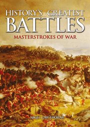 History's greatest battles masterstrokes of war cover image