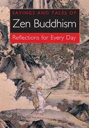 Sayings and tales of zen buddhism cover image