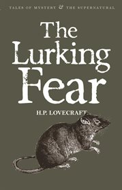 The lurking fear and other stories cover image
