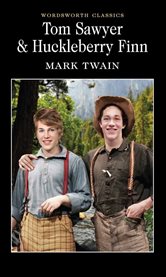 Tom Sawyer; Huckleberry Finn cover image