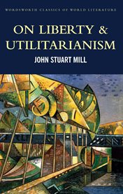 On liberty & utilitarianism cover image