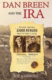 Dan Breen And The IRA Dan Breen And The IRA