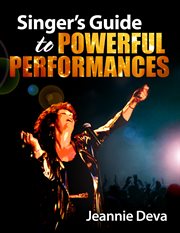 Singer's guide to powerful performances cover image