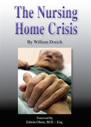 The nursing home crisis cover image