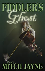 Fiddler's ghost: a novel cover image