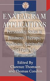 Enneagram applications. Personality Styles in Business, Therapy, Medicine, Spirituality and Daily Life cover image