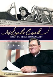H. Dale Cook: born to serve honorably cover image