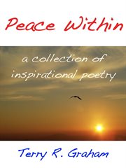 Peace within. A Collection Of Inspirational Poems cover image