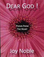 Dear god!. Poems from the Heart cover image