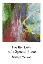 For the love of a special place cover image