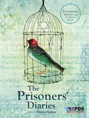 The prisoners' diaries: Palestinian voices from the Israeli Gulag cover image
