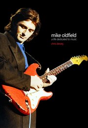 Mike oldfield. A Life Dedicated To Music cover image