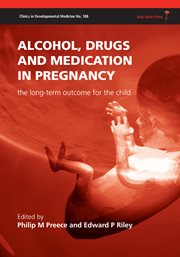 Alcohol, Drugs and Medication in Pregnancy the Long Term Outcome for the Child cover image