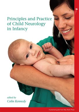 Cover image for Principles and Practice of Child Neurology in Infancy