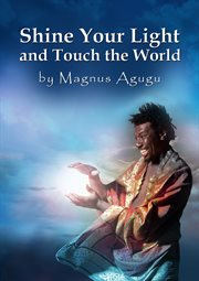 Shine your light and touch the world cover image