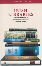 Irish libraries archives, museums & genealogical centres cover image