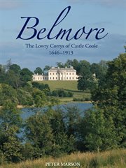 Belmore Lowry-Corry Families of Castle Coole, 1646-1913 cover image