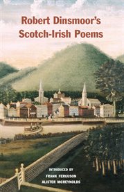 Robert Dinsmoor's Scotch-Irish Poems cover image