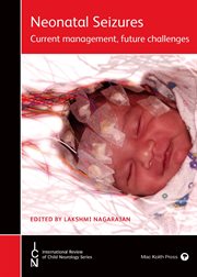 Neonatal Seizures : Current Management and Future Challenges cover image