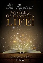 The magical wizardry of grown up life! cover image