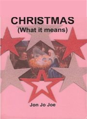 Christmas: (what it means) cover image