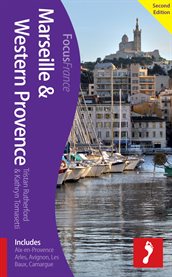 Marseille & Western Provence includes Aix-en-Provence, Arles, Avignon, Les Baux, Camargue cover image
