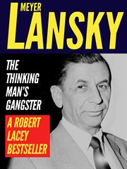 Meyer Lansky: der Gangster und sein Amerika cover image
