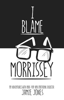 Cover image for I Blame Morrissey