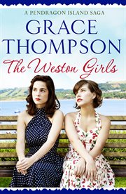 The weston girls. A Pendragon Island Saga cover image
