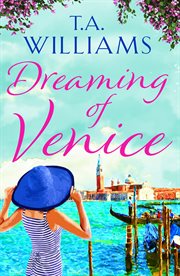 Dreaming of venice. The Perfect Feel-Good Read For This Summer cover image