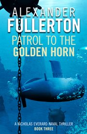 Patrol to the Golden Horn cover image