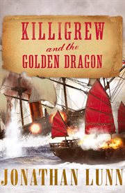 Killigrew and the golden dragon cover image