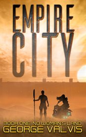 Empire city. No Woman's Land cover image