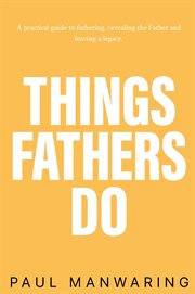 Things fathers do cover image