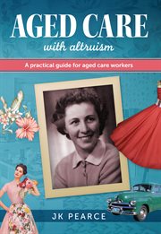 Aged care with altruism cover image