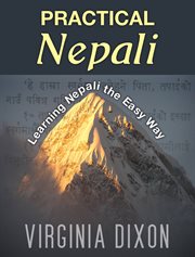 Practical nepali. Learning Nepali the Easy Way cover image