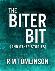 The biter bit. (And other stories) cover image