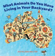 What animals do you have living in your backyard? cover image