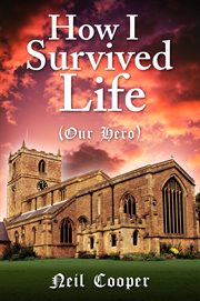 How i survived life. (Our Hero) cover image