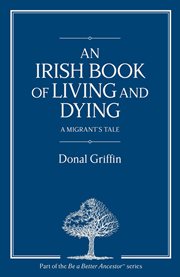 An irish book of living and dying. A Migrant's Tale cover image