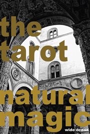 The tarot. Natural Magic cover image