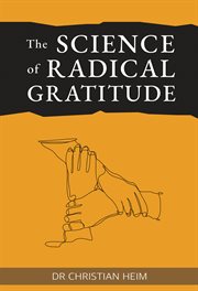 The Science of Radical Gratitude cover image