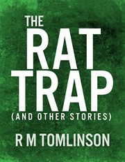 The rat trap. (And other stories) cover image